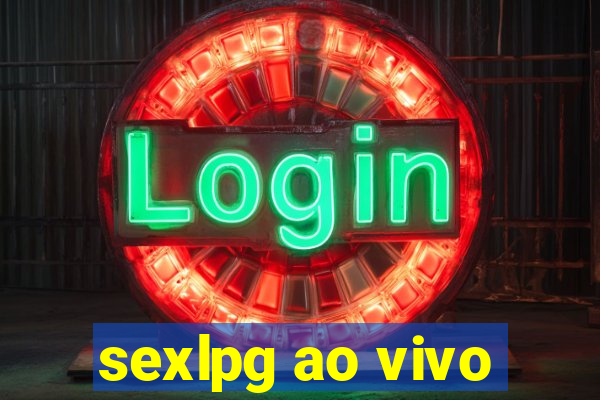 sexlpg ao vivo